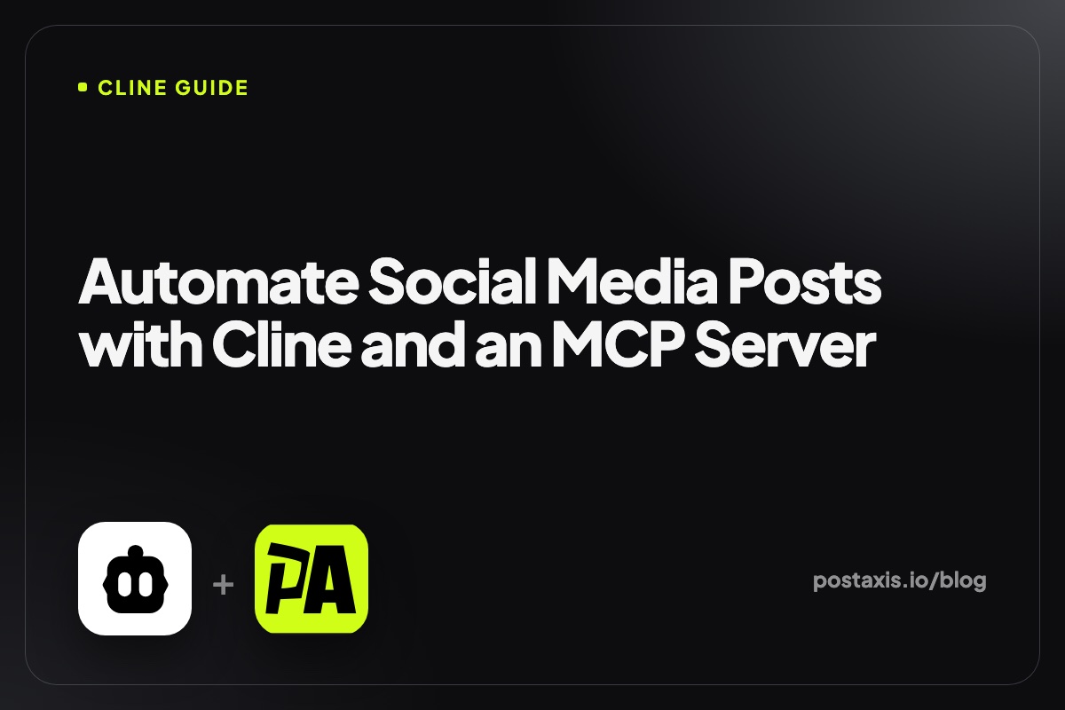 Cline logo next to the PostAxis logo with the title Automate Social Media Posts with Cline