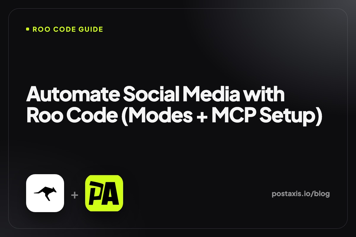 Roo Code logo next to the PostAxis logo with the title Automate Social Media with Roo Code