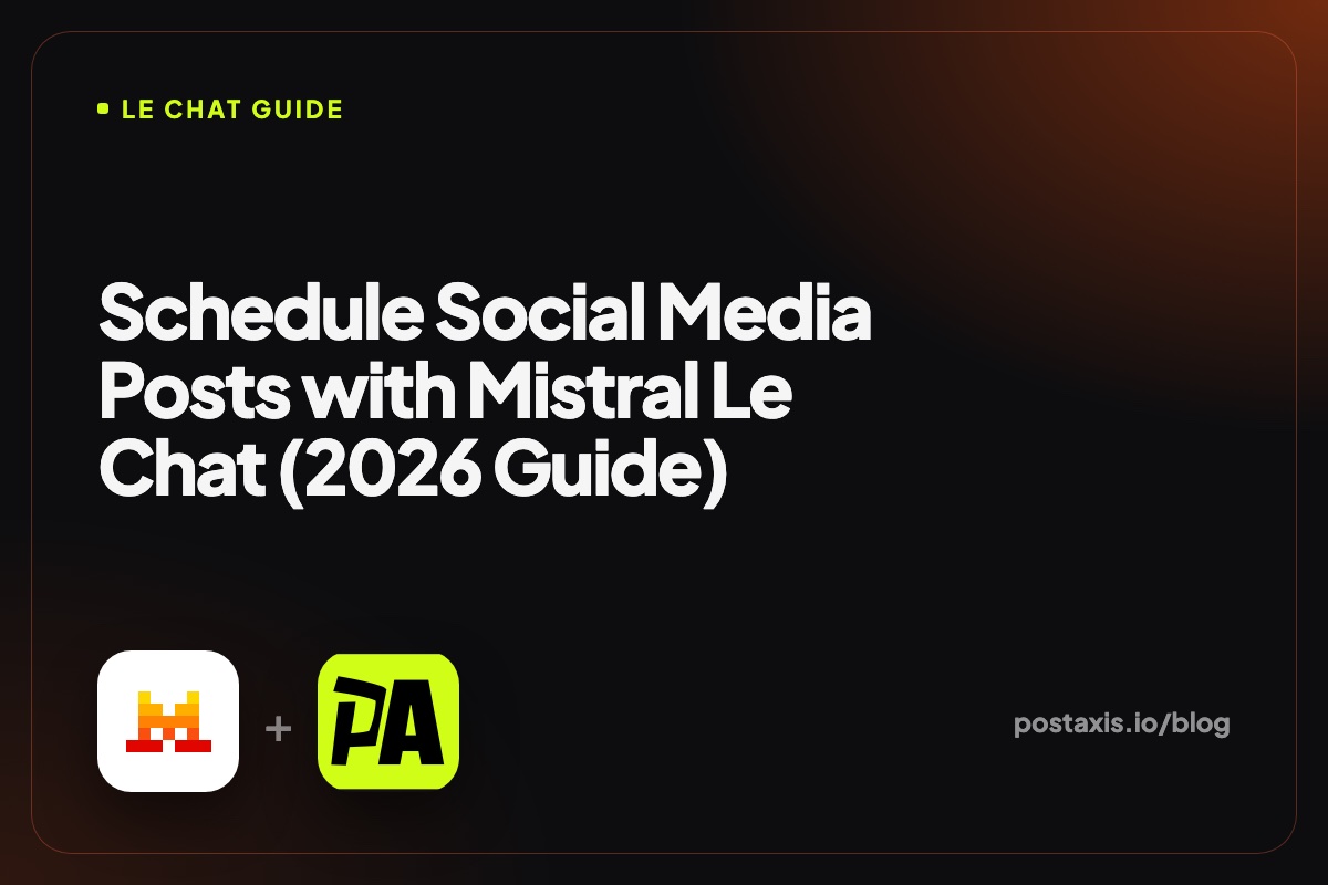Mistral Le Chat logo next to the PostAxis logo with the title Schedule Social Media Posts with Mistral Le Chat